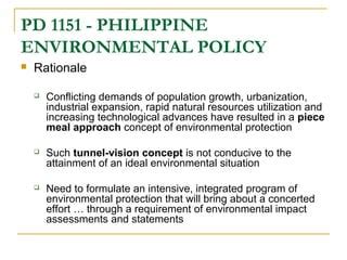 pd 1151|PD 1151 Philippine Environmental Policy .